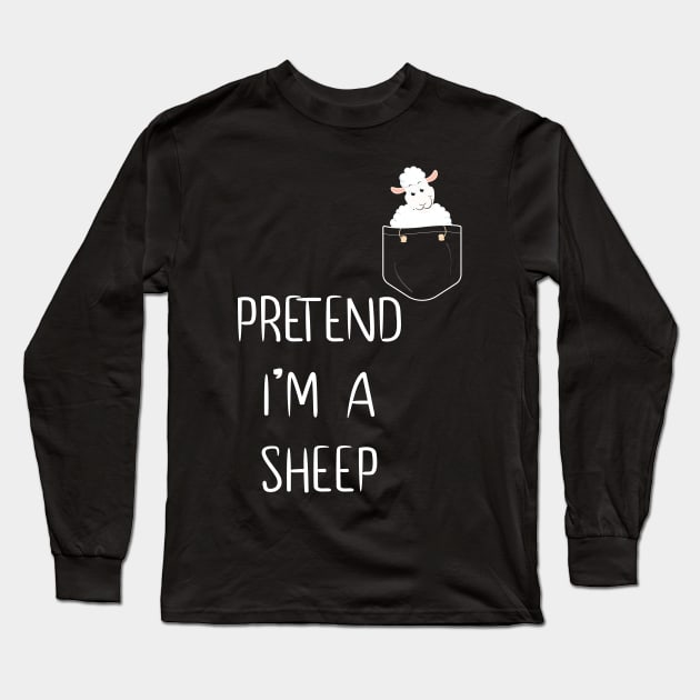 Pretend I'm A Sheep Funny Lazy Simple Halloween Costume Long Sleeve T-Shirt by MaryMary